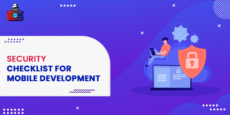Security Checklist for Mobile Development in 2023