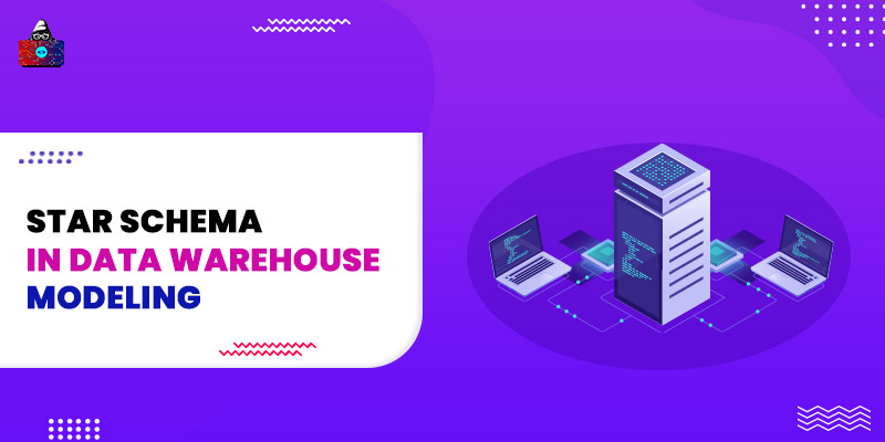 Introduction to Star Schema in Data Warehouse Modeling