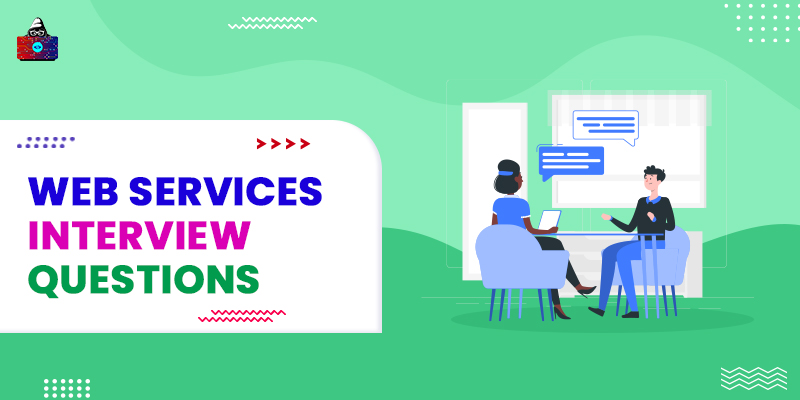 Top 50 Web Services Interview Questions and Answers