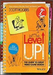 Level Up! The Guide to Great Video Game Design