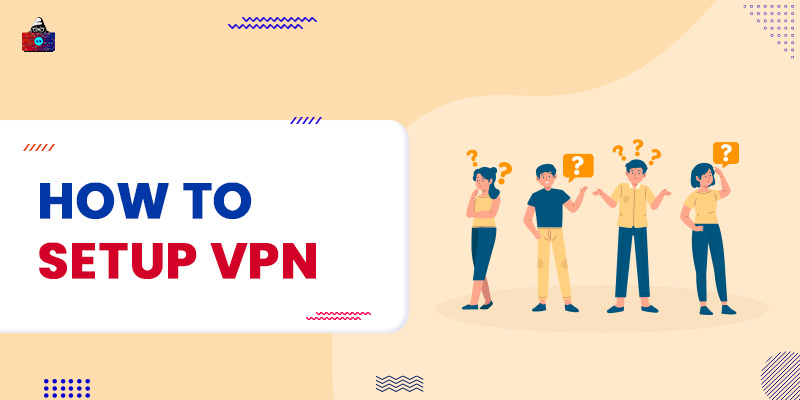 How to Set Up VPN on Computer and Smartphone?