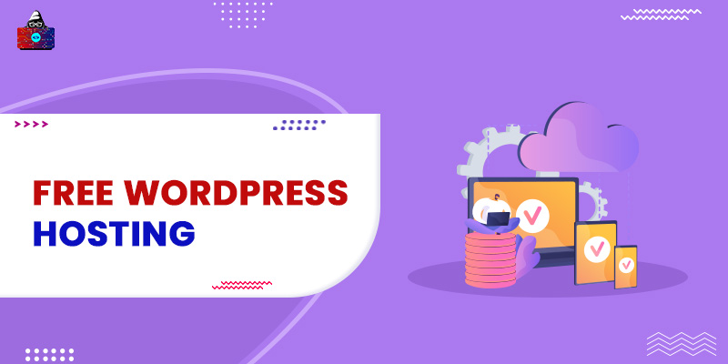 Top 10 Free WordPress Hosting Services in 2022