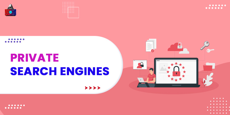 10 Best Private Search Engine That Won't Track You