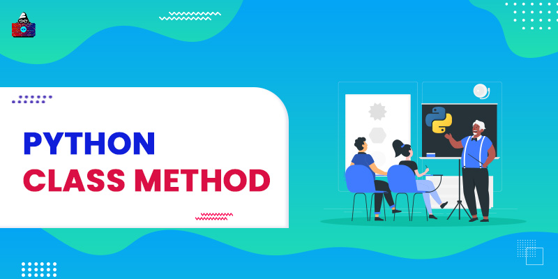 Python Class Method with Examples