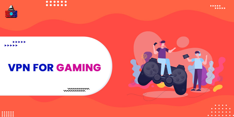 13 Best VPN for Gaming You Should Use in 2023