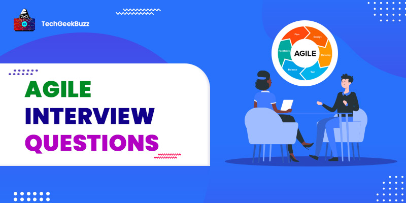 Top 50 Agile Interview Questions and Answers in 2023