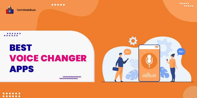 10 Best Voice Changer Apps to Use in 2022