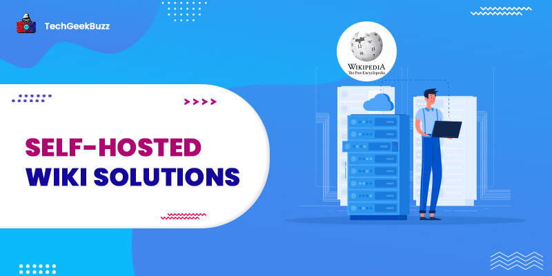 7 Best Self-Hosted Wiki Solutions for 2023