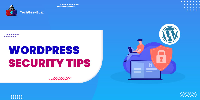 10 Best WordPress Security Tips and Tricks in 2023