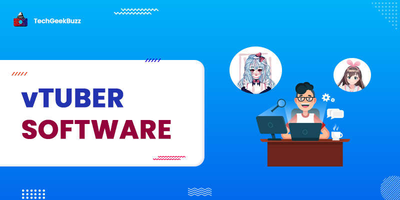 10 Best vTuber Software for YouTube and Twitch