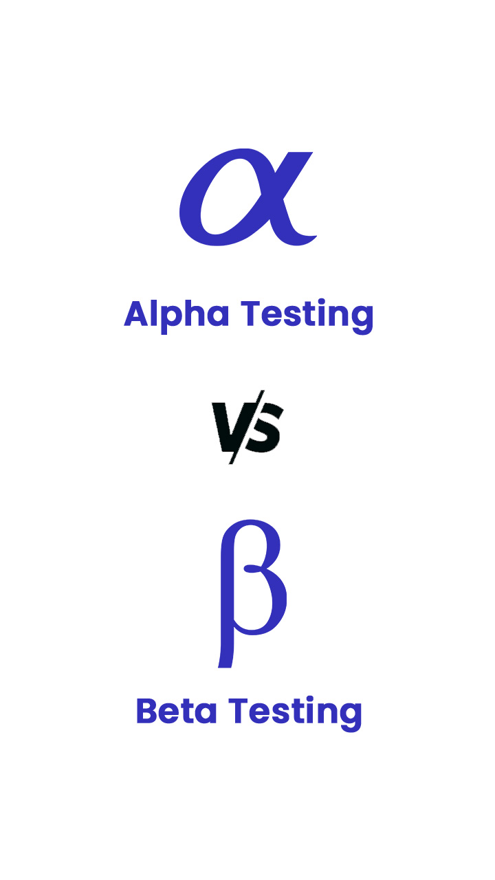 Alpha Testing vs Beta Testing