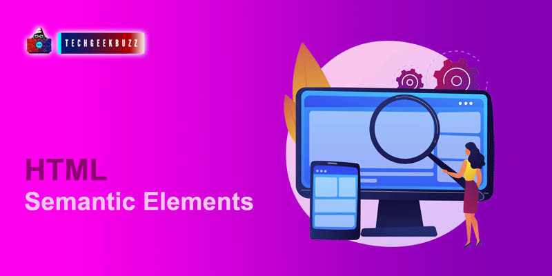 HTML Semantic Elements