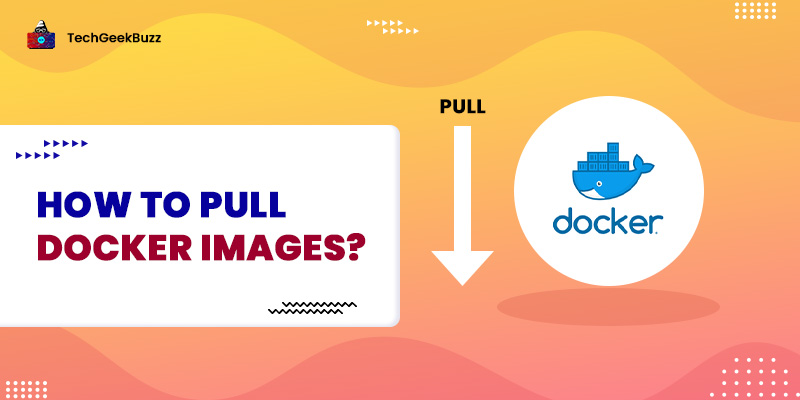 How to pull Docker Images?
