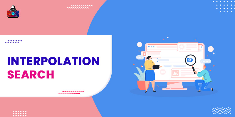 Data Structure & Algorithm: Interpolation Search