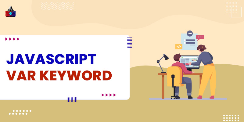 JavaScript var Keyword