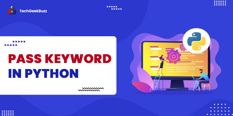 Pass Keyword in Python