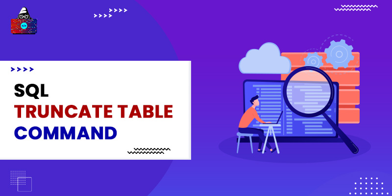 SQL TRUNCATE TABLE Command