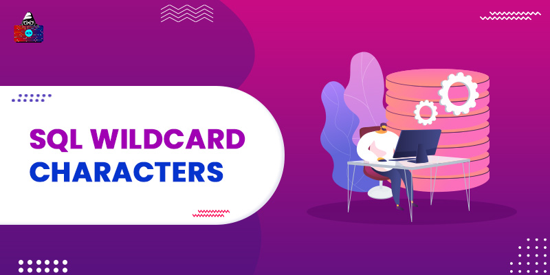 SQL Wildcard Characters